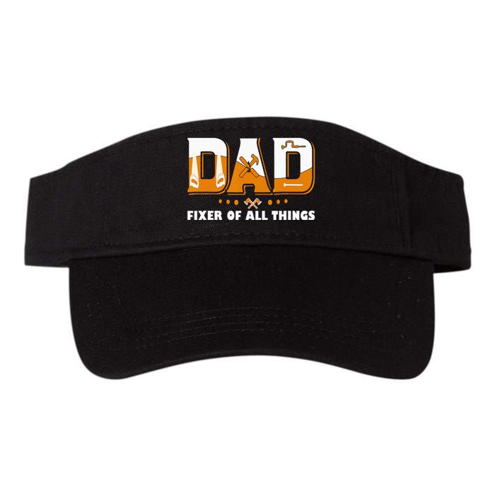 Dad Fixer Of All Things Funny Dad Joke Handyman Construction Valucap Bio-Washed Visor