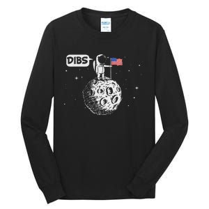 Dibs Flag On Moon Astronaut Space Tall Long Sleeve T-Shirt