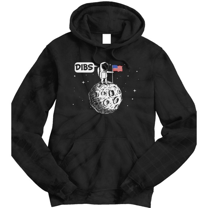 Dibs Flag On Moon Astronaut Space Tie Dye Hoodie