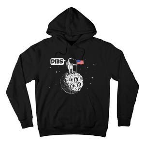 Dibs Flag On Moon Astronaut Space Tall Hoodie