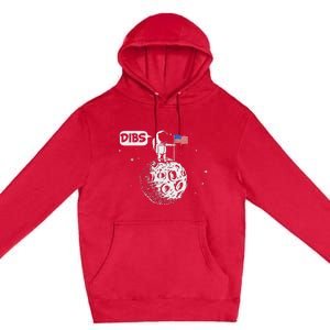 Dibs Flag On Moon Astronaut Space Premium Pullover Hoodie