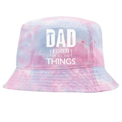 Dad Fixer Of All Things Tools Dad Jokes Fars Day Tie-Dyed Bucket Hat