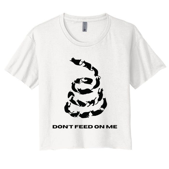 DonT Feed On Me Cats Women's Crop Top Tee