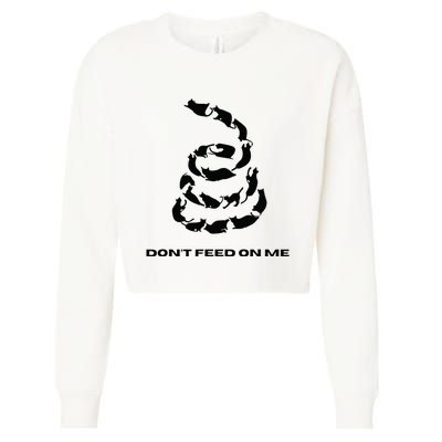 DonT Feed On Me Cats Cropped Pullover Crew