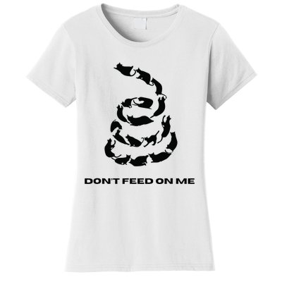 DonT Feed On Me Cats Women's T-Shirt