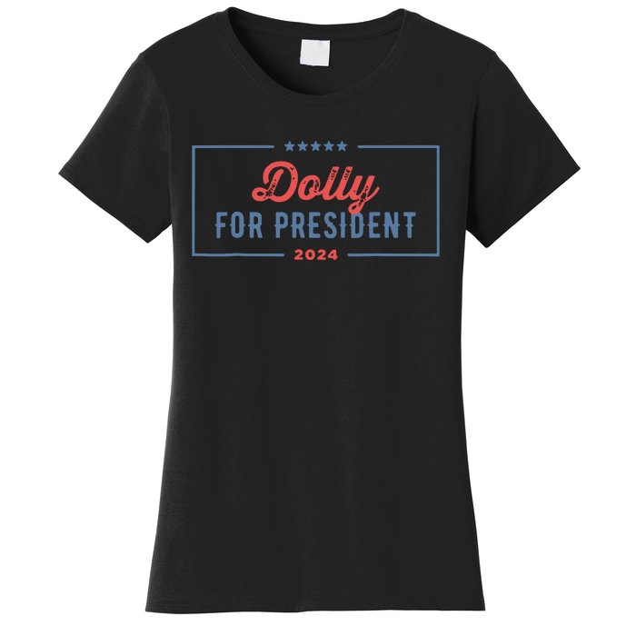 Dolly For President 2024 Retro Women's T-Shirt