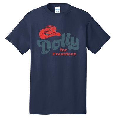 Dolly For President Tall T-Shirt