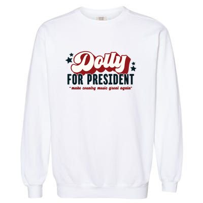 Dolly For President Garment-Dyed Sweatshirt