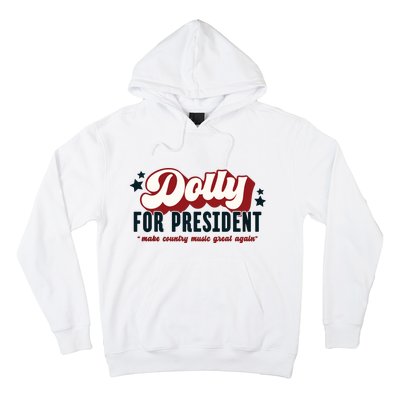 Dolly For President Hoodie