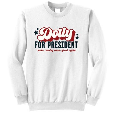 Dolly For President Sweatshirt