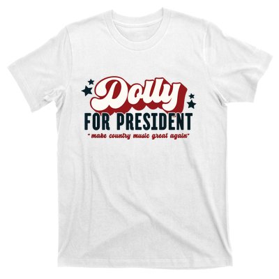 Dolly For President T-Shirt