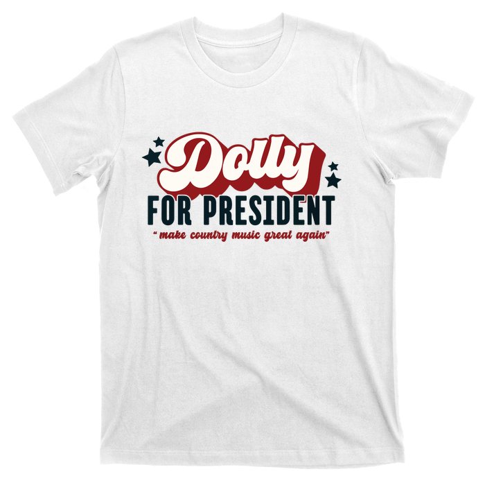 Dolly For President T-Shirt