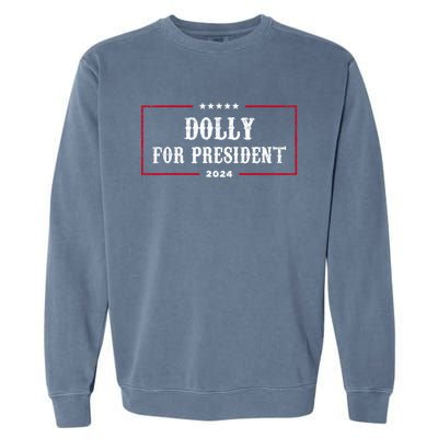 Dolly For President Funny 2024 Election Garment-Dyed Sweatshirt