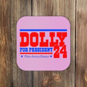 Dolly For President Coaster