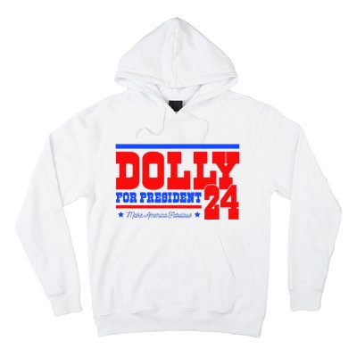 Dolly For President Hoodie