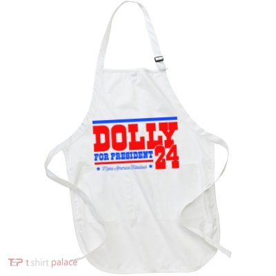 Dolly For President Full-Length Apron With Pockets