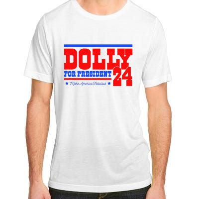 Dolly For President Adult ChromaSoft Performance T-Shirt