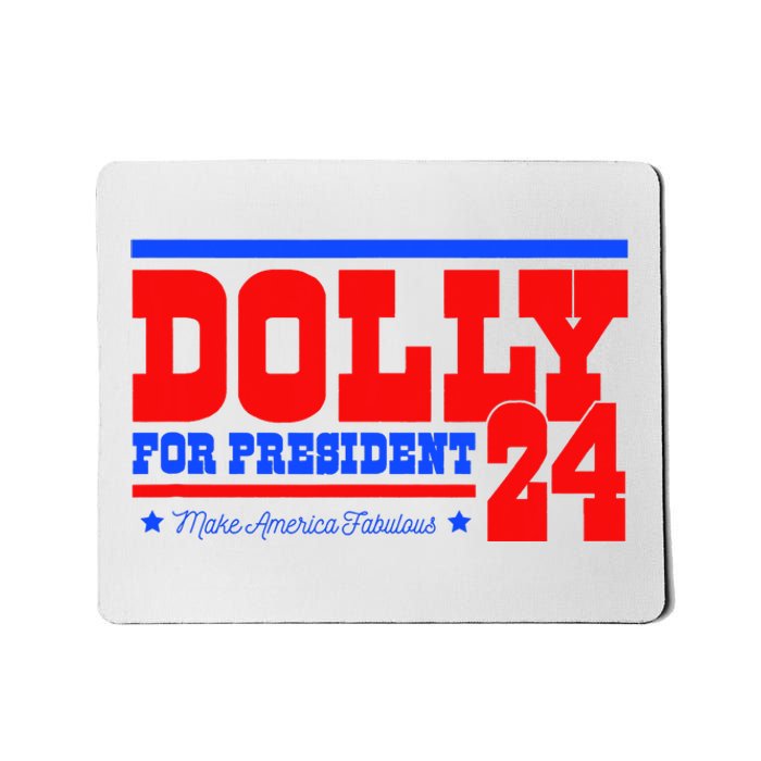 Dolly For President Mousepad