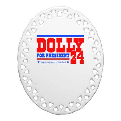 Dolly For President Ceramic Oval Ornament