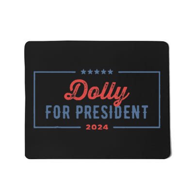 Dolly For President 2024 Retro Dolly Mousepad