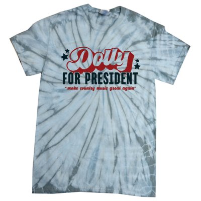 Dolly For President Tie-Dye T-Shirt