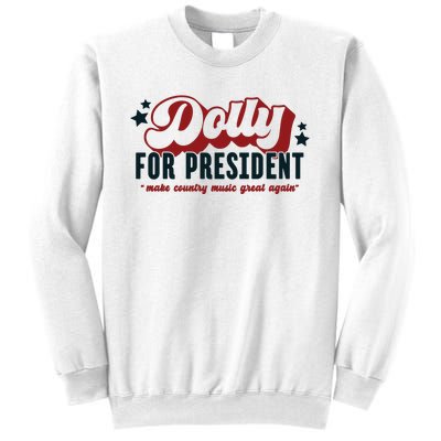 Dolly For President Sweatshirt