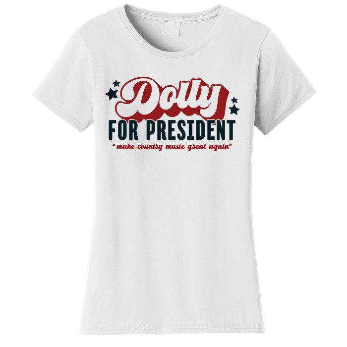 Dolly For President Women's T-Shirt