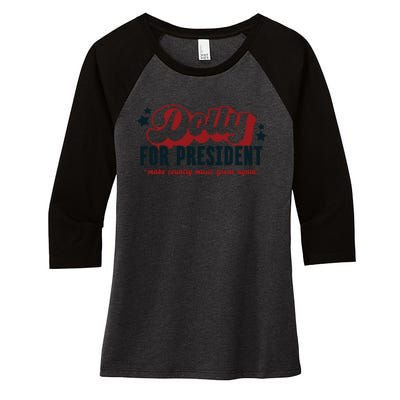 Dolly For President Women's Tri-Blend 3/4-Sleeve Raglan Shirt