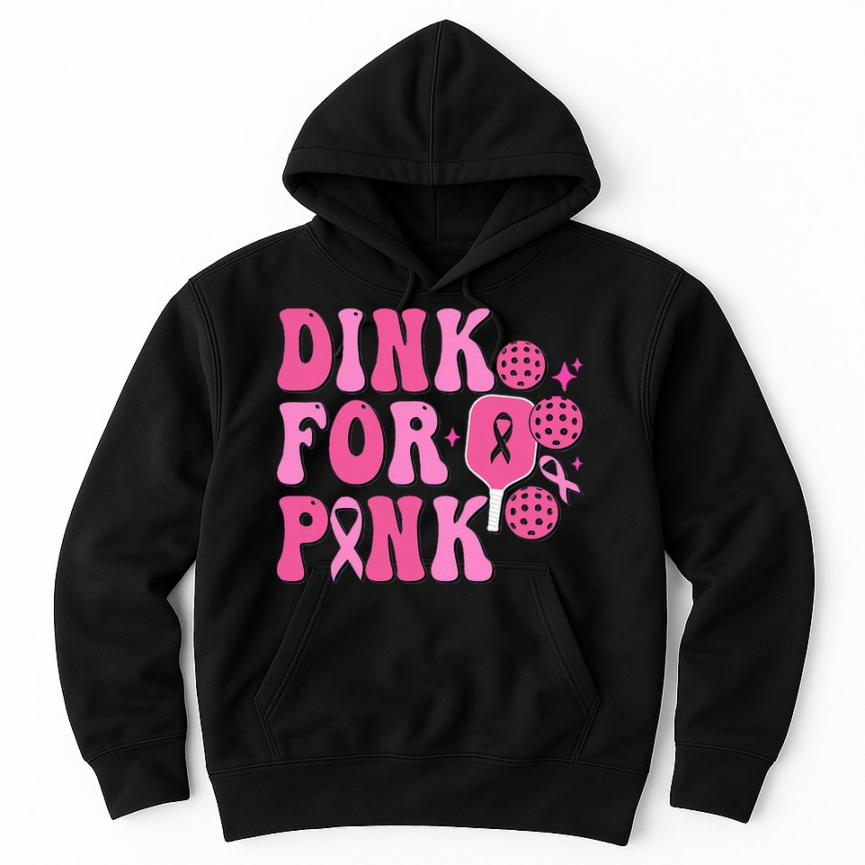 Dink For P.I.N.K. Breast Cancer Awareness Pickleball Hoodie