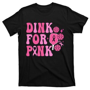 Dink For P.I.N.K. Breast Cancer Awareness Pickleball T-Shirt