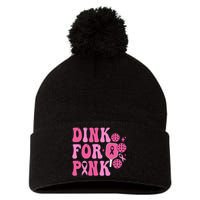 Dink For P.I.N.K. Breast Cancer Awareness Pickleball Pom Pom 12in Knit Beanie