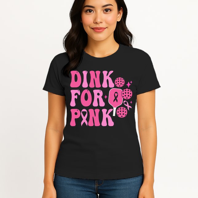 Dink For P.I.N.K. Breast Cancer Awareness Pickleball Womens T-Shirt