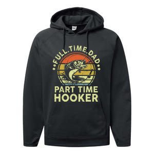 Dad Fishing Part Time Hooker Funny Father Day Gift Performance Fleece Hoodie