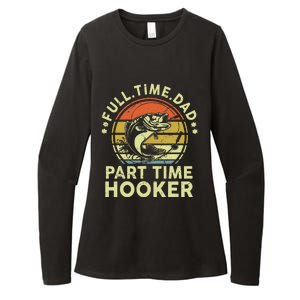 Dad Fishing Part Time Hooker Funny Father Day Gift Womens CVC Long Sleeve Shirt