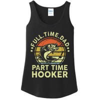 Dad Fishing Part Time Hooker Funny Father Day Gift Ladies Essential Tank