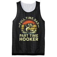 Dad Fishing Part Time Hooker Funny Father Day Gift Mesh Reversible Basketball Jersey Tank