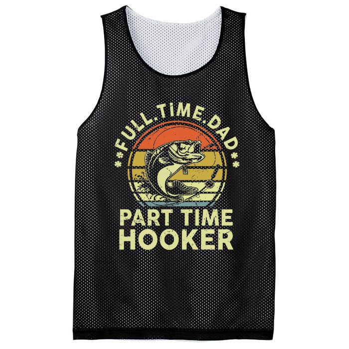 Dad Fishing Part Time Hooker Funny Father Day Gift Mesh Reversible Basketball Jersey Tank