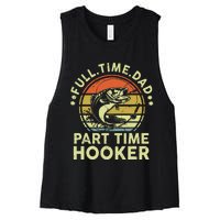 Dad Fishing Part Time Hooker Funny Father Day Gift Women's Racerback Cropped Tank