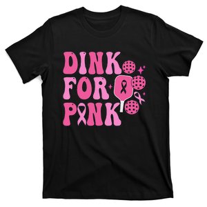 Dink For P.Ink Breast Cancer Awareness Pickleball Ribbon Gift T-Shirt