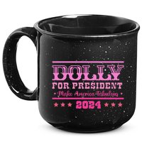 Dolly For President Personalized Dolly First Name 15oz Campfire Ceramic Mug