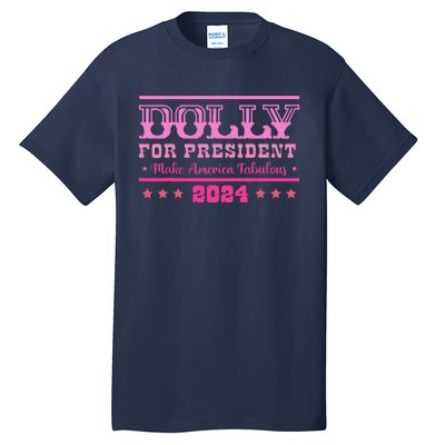 Dolly For President Personalized Dolly First Name Tall T-Shirt