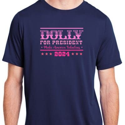 Dolly For President Personalized Dolly First Name Adult ChromaSoft Performance T-Shirt