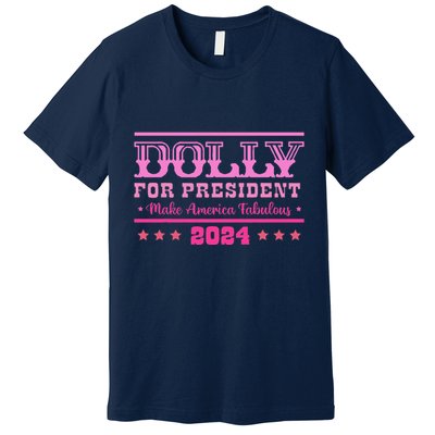 Dolly For President Personalized Dolly First Name Premium T-Shirt