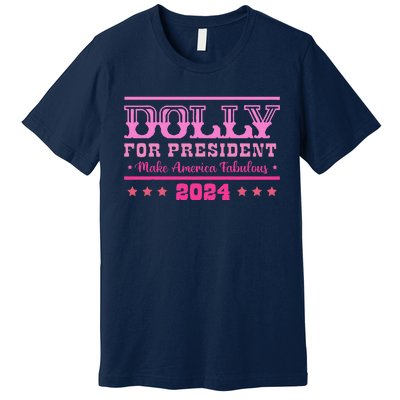 Dolly For President Personalized Dolly First Name Premium T-Shirt