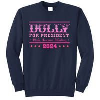 Dolly For President Personalized Dolly First Name Tall Sweatshirt