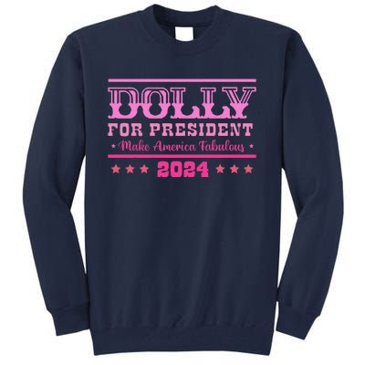 Dolly For President Personalized Dolly First Name Tall Sweatshirt