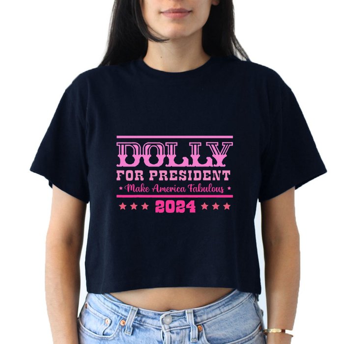 Dolly For President Personalized Dolly First Name Crop Top