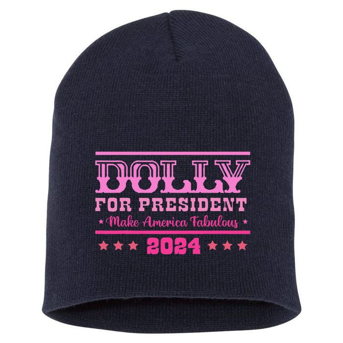Dolly For President Personalized Dolly First Name Short Acrylic Beanie