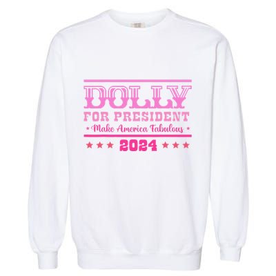 Dolly For President Personalized Dolly First Name Garment-Dyed Sweatshirt