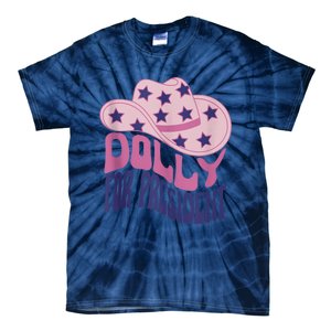 Dolly For President Personalized Dolly First Name Pink Cowboy Hat Tie-Dye T-Shirt